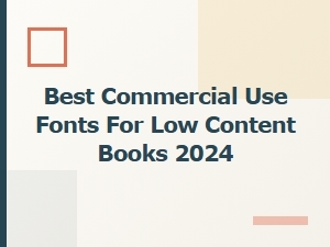 Best Commercial Use Fonts for Low Content Books 2024