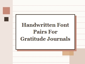 Handwritten Font Pairing Ideas for Beautiful Gratitude Journals
