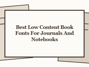 Best Low Content Book Fonts for Journals and Notebooks in 2025
